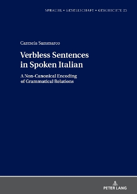 Verbless Sentences in Spoken Italian: A Non-Canonical Encoding of Grammatical Relations New edition