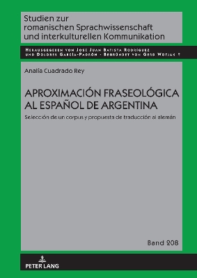 AproximaciÃ³n fraseolÃ³gica al espaÃ±ol de Argentina: Seleccion de un corpus y propuesta de traduccion al aleman