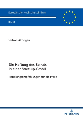 Die Haftung des Beirats in einer Start-up-GmbH