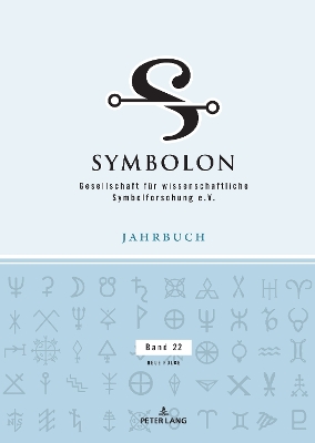 Symbolon - Band 22: Symbole des Reisens und Verweilens / Phantastische Welten und imaginaere Laender / Symbole von Heimat und Fremdnis / Symbolik von Wegen und Grenzen