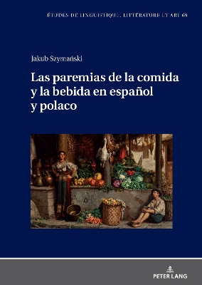 Las paremias de la comida y la bebida en espaÃ±ol y polaco