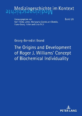 Origins and Development of Roger J. Williams' Concept of Biochemical Individuality