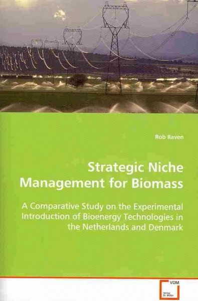 Strategic Niche Management for Biomass