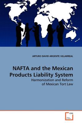 NAFTA and the Mexican Products Liability System