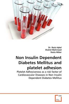 Non Insulin Dependent Diabetes Mellitus and platelet adhesion