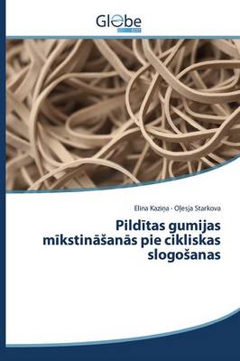 Pildītas gumijas mīkstināsanās pie cikliskas slogosanas