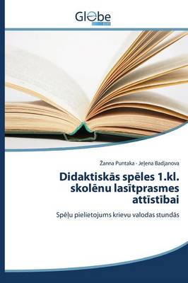 Didaktiskās spēles 1.kl. skolēnu lasītprasmes  attīstībai