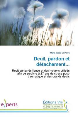 Deuil, Pardon Et Détachement...