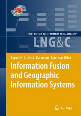 Information Fusion and Geographic Information Systems: Proceedings of the Fourth International Workshop, 17-20 May 2009 2009 ed.