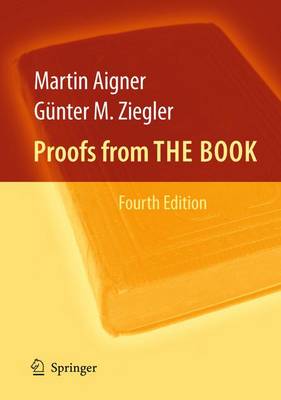 Proofs from THE BOOK 4th ed. 2010. Corr. 3rd printing 2013