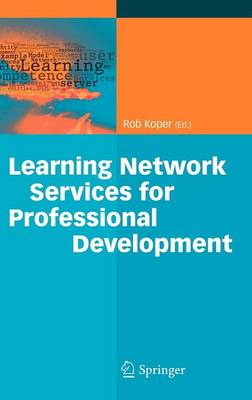 Learning Network Services for Professional Development 2009 ed.