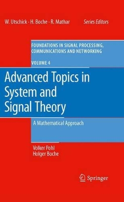Advanced Topics in System and Signal Theory: A Mathematical Approach