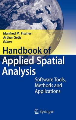 Handbook of Applied Spatial Analysis: Software Tools, Methods and Applications 2010 ed.