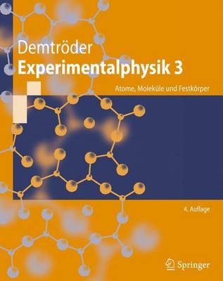 Experimentalphysik 3: Atome, Molekule und Festkorper