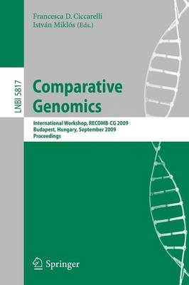 Comparative Genomics: International Workshop, RECOMB-CG 2009, Budapest, Hungary, September 27-29,  2009, Proceedings 2009 ed.