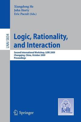 Logic, Rationality, and Interaction: Second International Workshop, LORI 2009, Chongqing, China, October 8-11, 2009, Proceedings