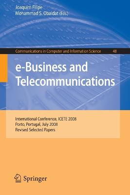 e-Business and Telecommunications: International Conference, ICETE 2008, Porto, Portugal, July 26-29, 2008, Revised Selected Papers