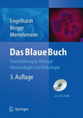 Das Blaue Buch: Chemotherapie-Manual Hamatologie Und Onkologie 3rd 3. Aufl. ed.