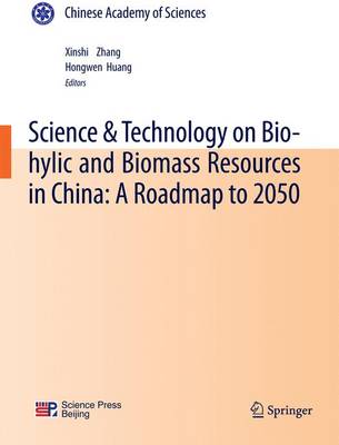 Science & Technology on Bio-hylic and Biomass Resources in China: A Roadmap  to 2050