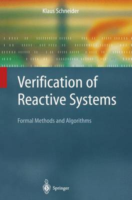 Verification of Reactive Systems: Formal Methods and Algorithms