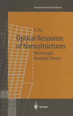 Optical Response of Nanostructures: Microscopic Nonlocal Theory 1st ed. Softcover of orig. ed. 2003