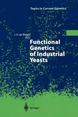 Functional Genetics of Industrial Yeasts Softcover reprint of hardcover 1st ed. 2003