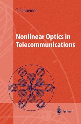 Nonlinear Optics in Telecommunications Softcover reprint of hardcover 1st ed. 2004