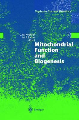 Mitochondrial Function and Biogenesis Softcover reprint of hardcover 1st ed. 2004