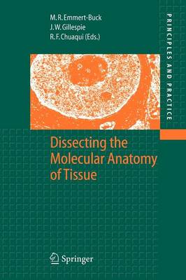 Dissecting the Molecular Anatomy of Tissue Softcover reprint of hardcover 1st ed. 2005