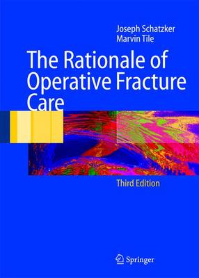 Rationale of Operative Fracture Care Third Edition 2005