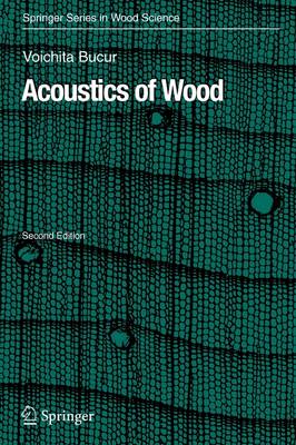 Acoustics of Wood Second Edition 2006