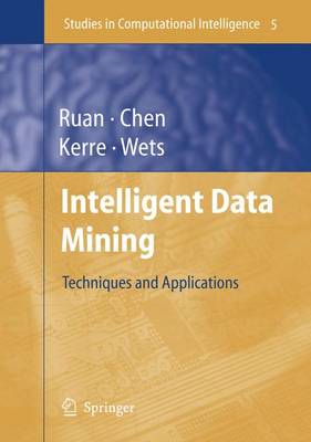 Intelligent Data Mining: Techniques and Applications Softcover reprint of hardcover 1st ed. 2005