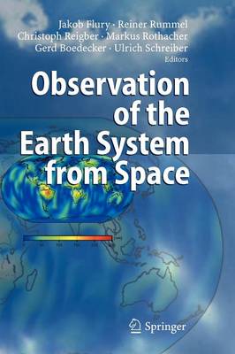 Observation of the Earth System from Space Softcover reprint of hardcover 1st ed. 2006