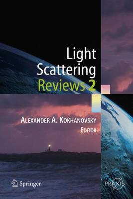 Light Scattering Reviews 2 Softcover reprint of hardcover 1st ed. 2007