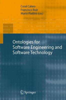 Ontologies for Software Engineering and Software Technology 1st ed. Softcover of orig. ed. 2006