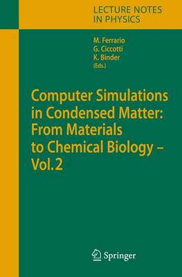 Computer Simulations in Condensed Matter: From Materials to Chemical  Biology. Volume 2 1st ed. Softcover of orig. ed. 2006
