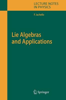 Lie Algebras and Applications 1st ed. Softcover of orig. ed. 2006
