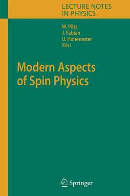 Modern Aspects of Spin Physics 1st ed. Softcover of orig. ed. 2007