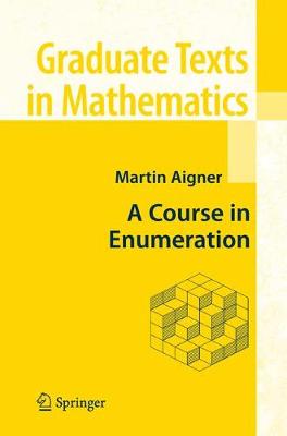 Course in Enumeration Softcover reprint of hardcover 1st ed. 2007