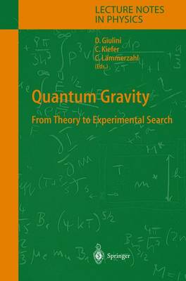 Quantum Gravity: From Theory to Experimental Search Softcover reprint of the original 1st ed. 2003