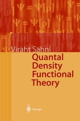 Quantal Density Functional Theory Softcover reprint of hardcover 1st ed. 2004
