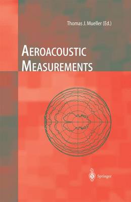 Aeroacoustic Measurements Softcover reprint of hardcover 1st ed. 2002