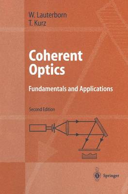 Coherent Optics: Fundamentals and Applications Softcover reprint of hardcover 2nd ed. 2003
