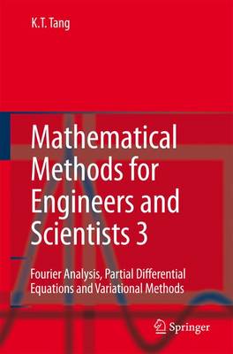 Mathematical Methods for Engineers and Scientists 3: Fourier Analysis, Partial Differential Equations and Variational Methods Softcover reprint of hardcover 1st ed. 2007