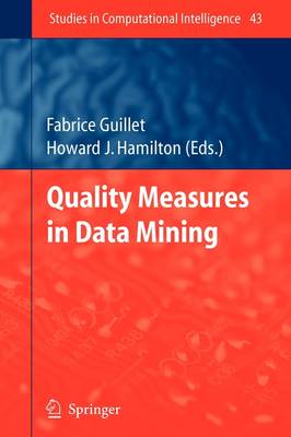 Quality Measures in Data Mining Softcover reprint of hardcover 1st ed. 2007