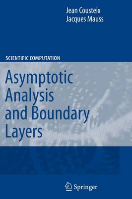 Asymptotic Analysis and Boundary Layers Softcover reprint of hardcover 1st ed. 2007