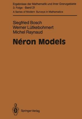 Néron Models Softcover reprint of the original 1st ed. 1990