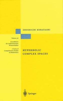 Hyperbolic Complex Spaces Softcover reprint of hardcover 1st ed. 1998