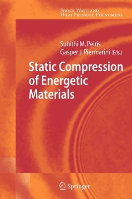 Static Compression of Energetic Materials Softcover reprint of hardcover 1st ed. 2008