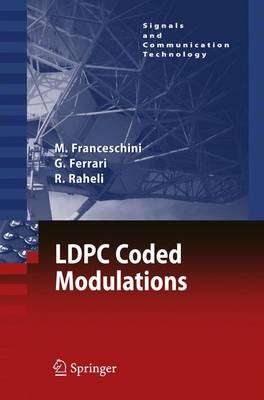 LDPC Coded Modulations Softcover reprint of hardcover 1st ed. 2009